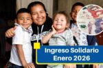 Ingreso Solidario Enero 2026: ¿Qué Requisitos Debes Cumplir para Recibir los $220.000?