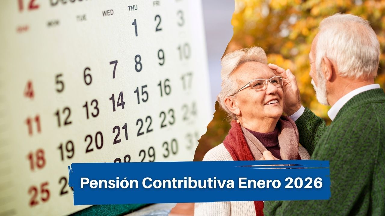 Pensión Contributiva Enero 2026: Fechas, Aumento y Cómo Afecta a los Pensionistas