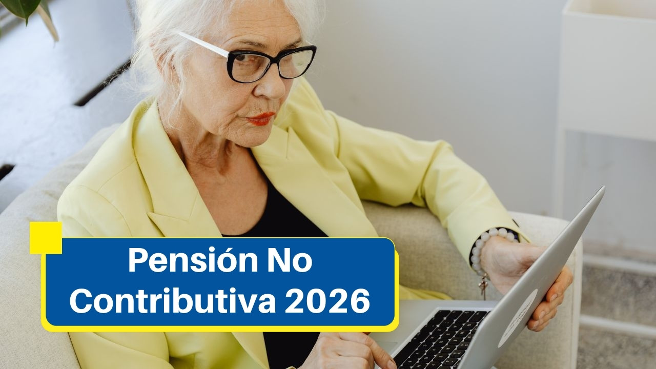 Pensión No Contributiva 2026: Nuevas cuantías y requisitos en España