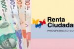 Renta Ciudadana 2026: monto confirmado de $600.000 y proceso de inscripción