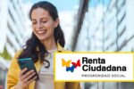 Renta Ciudadana 2026: cómo inscribirse y recibir hasta $600.000 confirmados